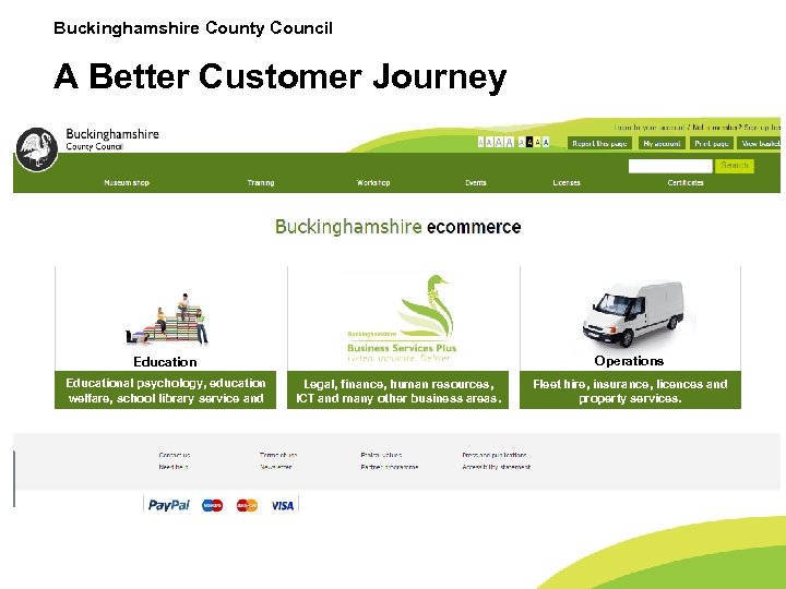 Buckinghamshire County Council A Better Customer Journey Operations Educational psychology, education welfare, school library