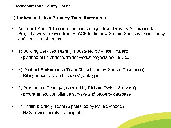 Buckinghamshire County Council 1) Update on Latest Property Team Restructure • As from 1