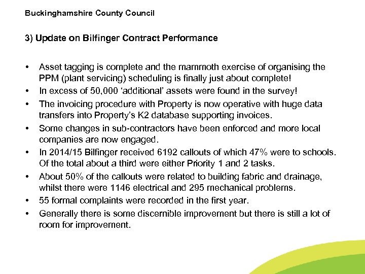 Buckinghamshire County Council 3) Update on Bilfinger Contract Performance • • Asset tagging is