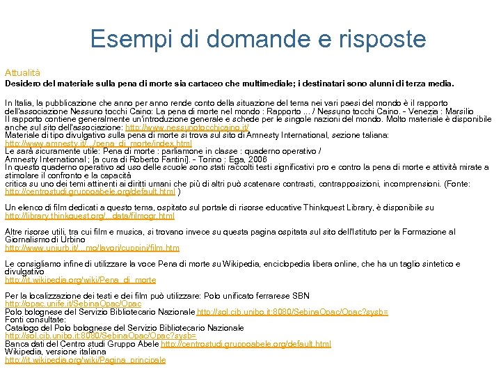 Esempi di domande e risposte Attualità Desidero del materiale sulla pena di morte sia