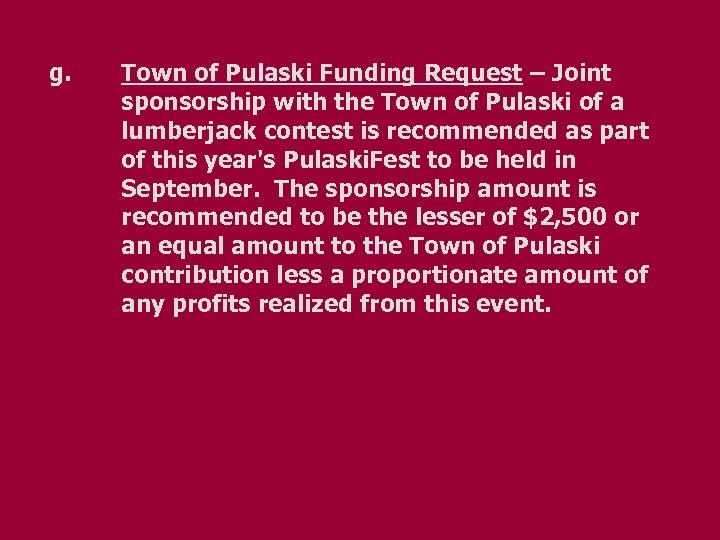 g. Town of Pulaski Funding Request – Joint sponsorship with the Town of Pulaski