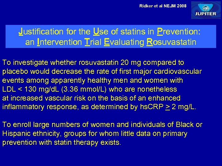 Ridker et al NEJM 2008 Justification for the Use of statins in Prevention: an