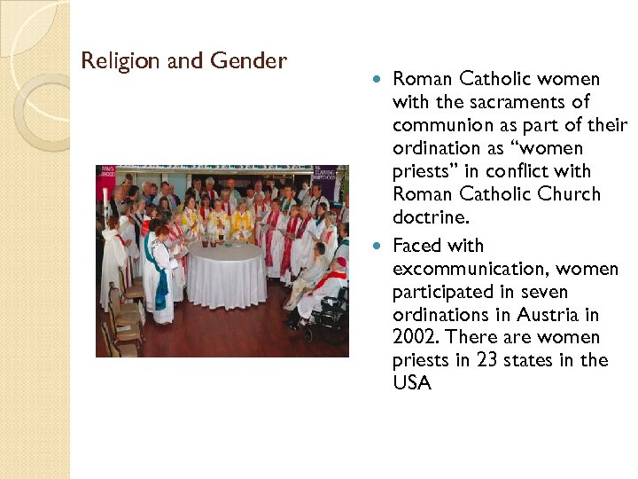 Religion and Gender Roman Catholic women with the sacraments of communion as part of