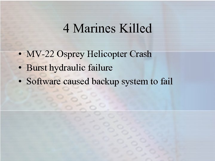 4 Marines Killed • MV-22 Osprey Helicopter Crash • Burst hydraulic failure • Software