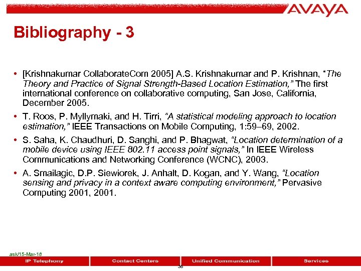 Bibliography - 3 • [Krishnakumar Collaborate. Com 2005] A. S. Krishnakumar and P. Krishnan,