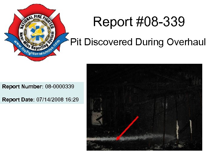 Report #08 -339 Pit Discovered During Overhaul Report Number: 08 -0000339 Report Date: 07/14/2008