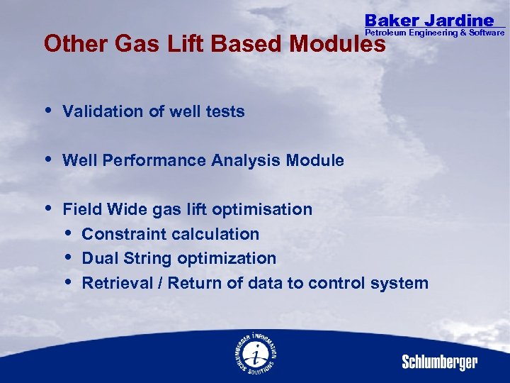 Baker Jardine Petroleum Engineering & Software Other Gas Lift Based Modules Validation of well