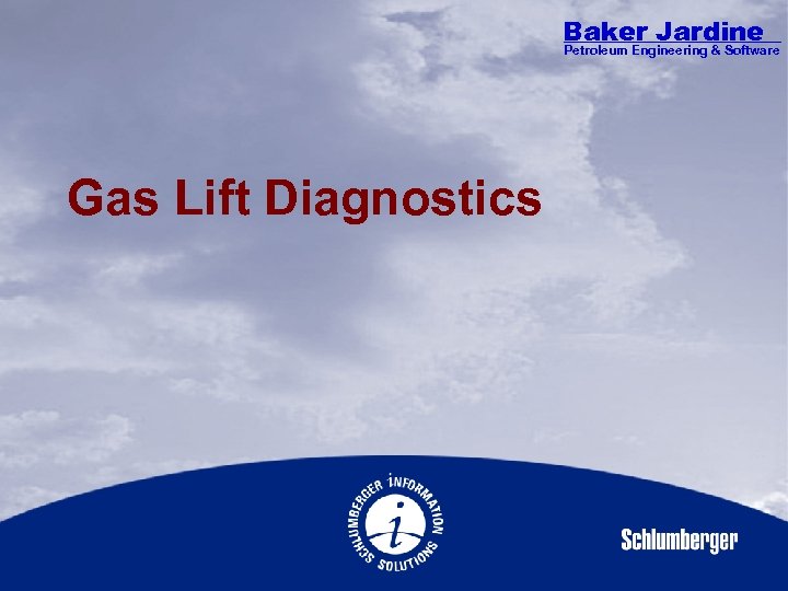 Baker Jardine Petroleum Engineering & Software Gas Lift Diagnostics 