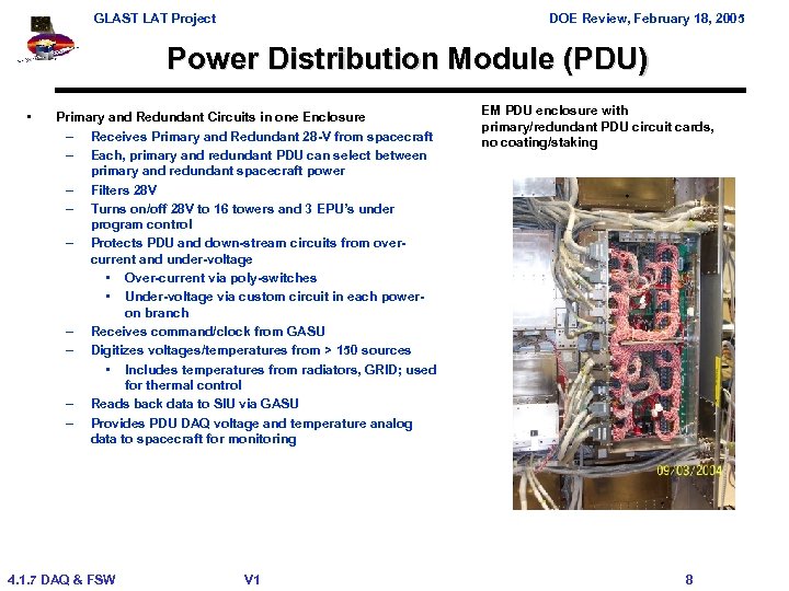 GLAST LAT Project DOE Review, February 18, 2005 Power Distribution Module (PDU) • Primary