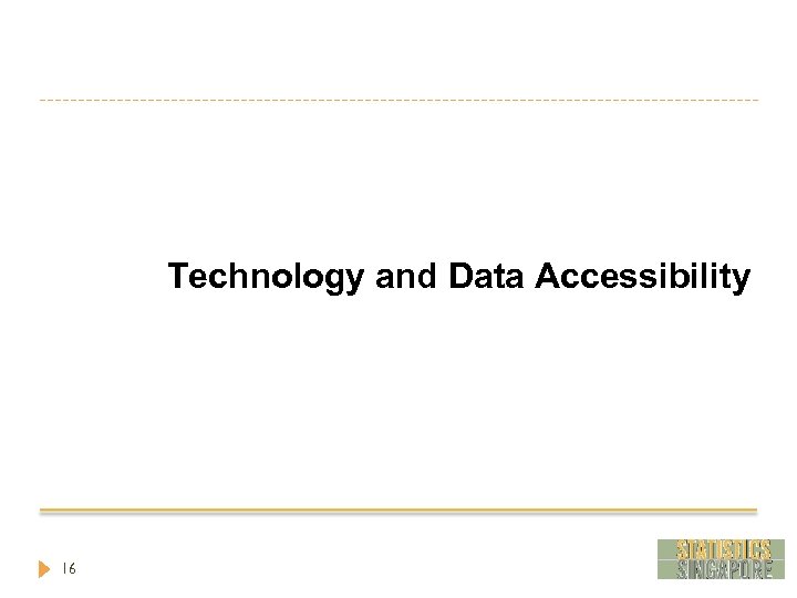 Technology and Data Accessibility 16 