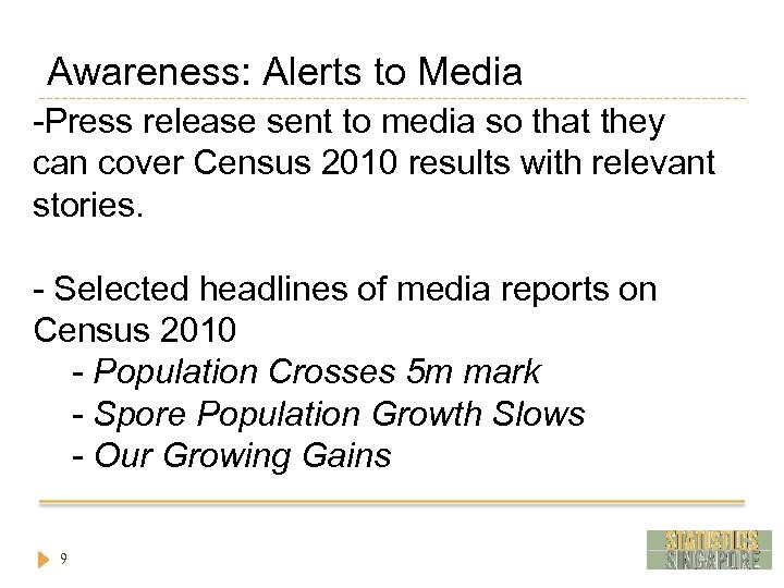 Awareness: Alerts to Media -Press release sent to media so that they can cover