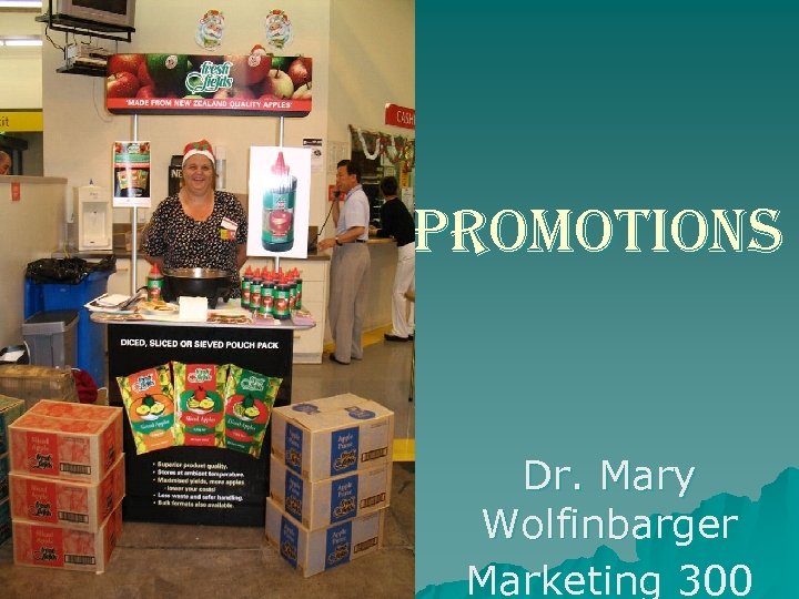 Promotions Dr. Mary Wolfinbarger Marketing 300 