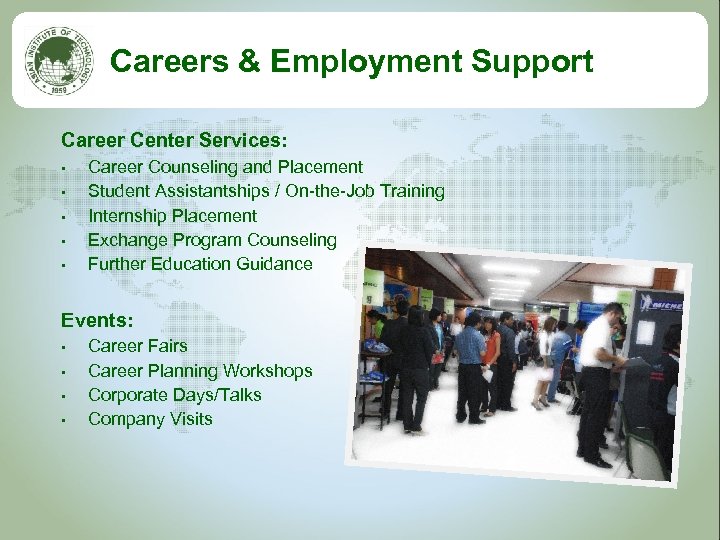 Careers & Employment Support Career Center Services: • • • Career Counseling and Placement