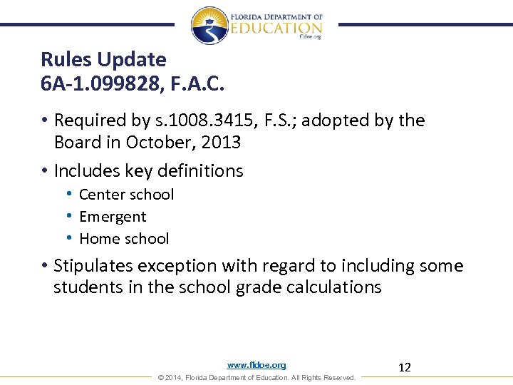 Rules Update 6 A-1. 099828, F. A. C. • Required by s. 1008. 3415,