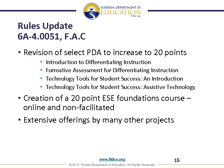Rules Update 6 A-4. 0051, F. A. C • Revision of select PDA to