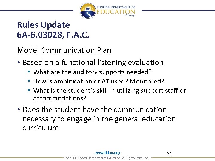 Rules Update 6 A-6. 03028, F. A. C. Model Communication Plan • Based on