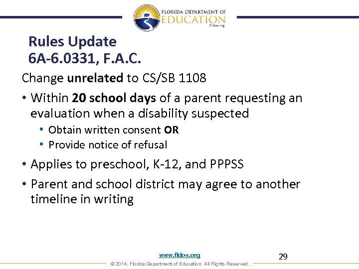 Rules Update 6 A-6. 0331, F. A. C. Change unrelated to CS/SB 1108 •
