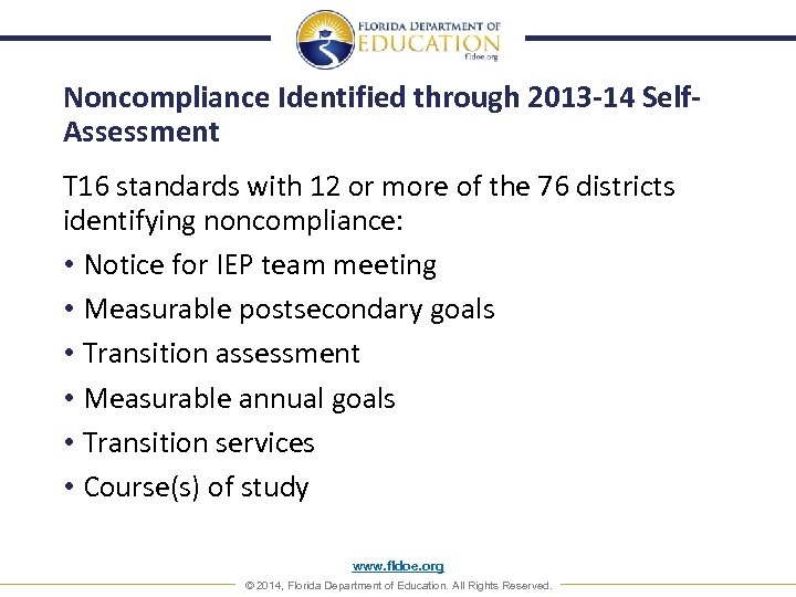 Noncompliance Identified through 2013 -14 Self. Assessment T 16 standards with 12 or more