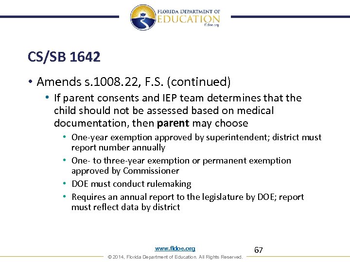 CS/SB 1642 • Amends s. 1008. 22, F. S. (continued) • If parent consents