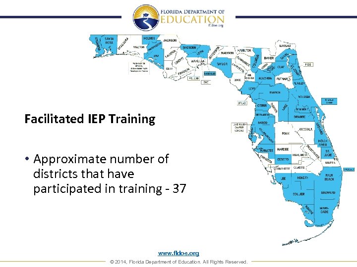 Facilitated IEP Training • Approximate number of districts that have participated in training -