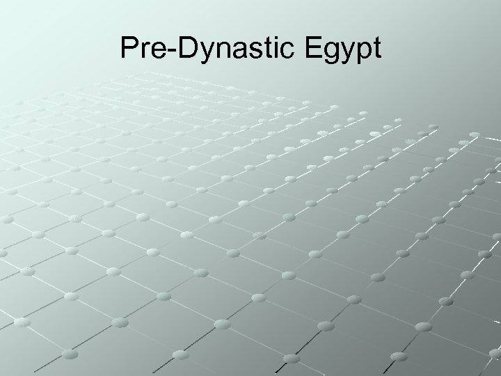 Pre-Dynastic Egypt 