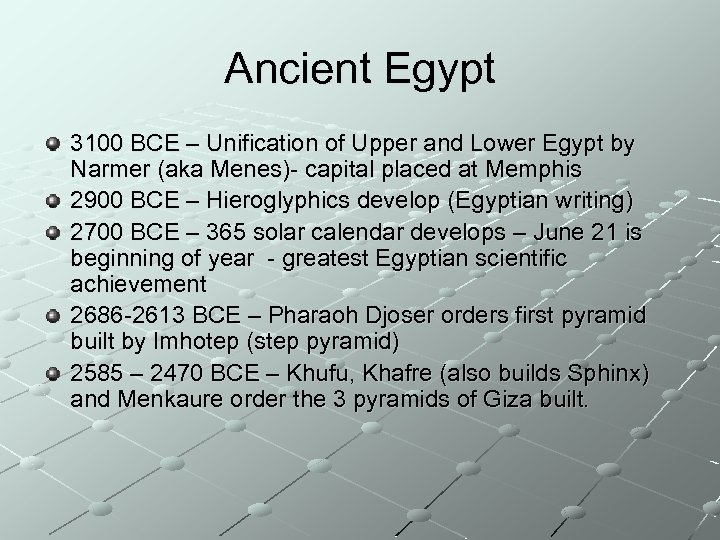 Ancient Egypt 3100 BCE – Unification of Upper and Lower Egypt by Narmer (aka