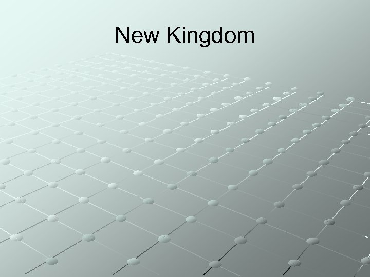 New Kingdom 