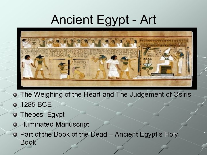 Ancient Egypt - Art The Weighing of the Heart and The Judgement of Osiris