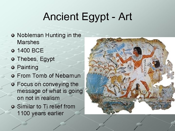 Ancient Egypt - Art Nobleman Hunting in the Marshes 1400 BCE Thebes, Egypt Painting