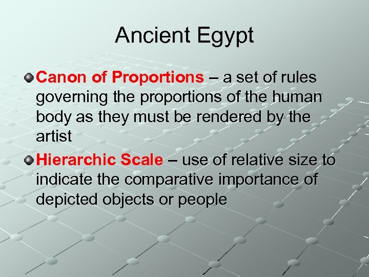 Ancient Egypt Canon of Proportions – a set of rules governing the proportions of