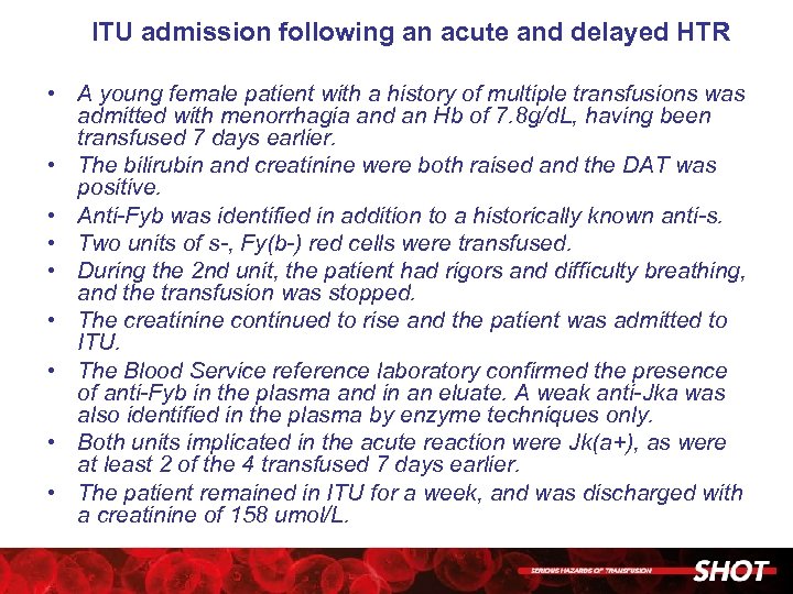 ITU admission following an acute and delayed HTR • A young female patient with