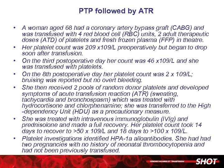 PTP followed by ATR • A woman aged 68 had a coronary artery bypass