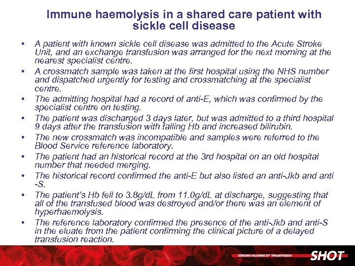 Immune haemolysis in a shared care patient with sickle cell disease • • •