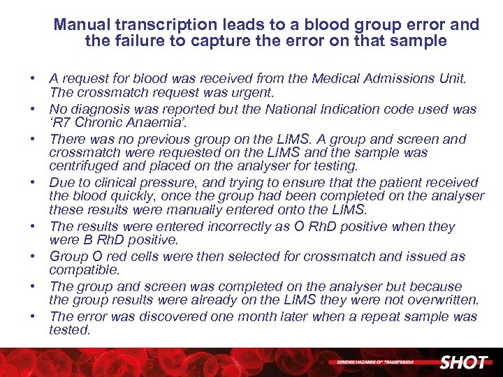 Manual transcription leads to a blood group error and the failure to capture the