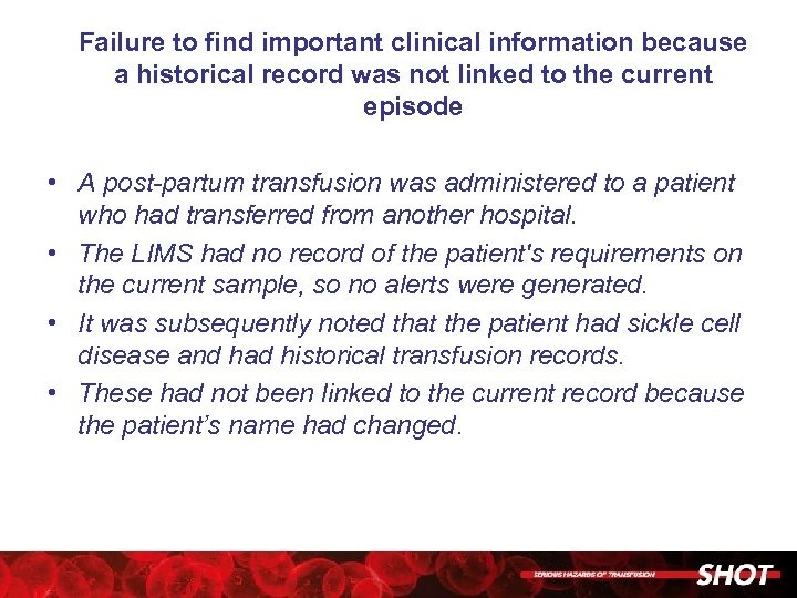 Failure to find important clinical information because a historical record was not linked to