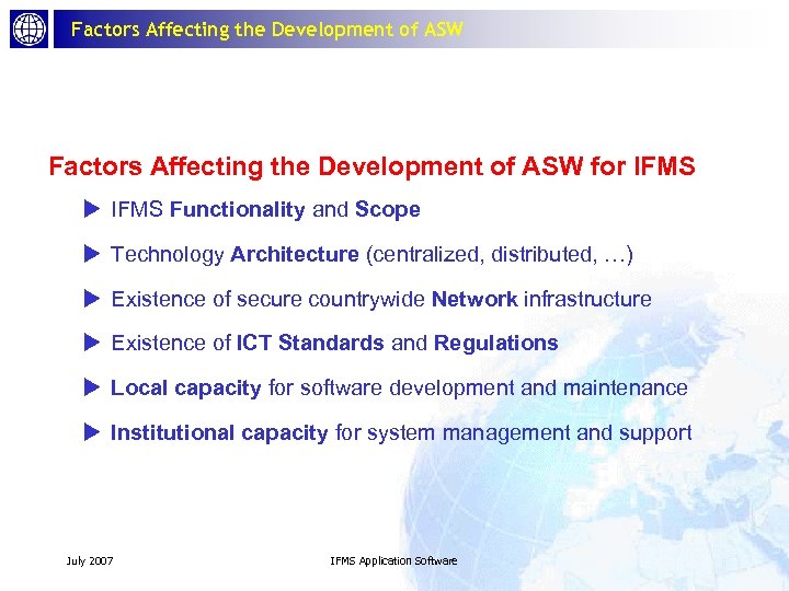 Factors Affecting the Development of ASW for IFMS u IFMS Functionality and Scope u