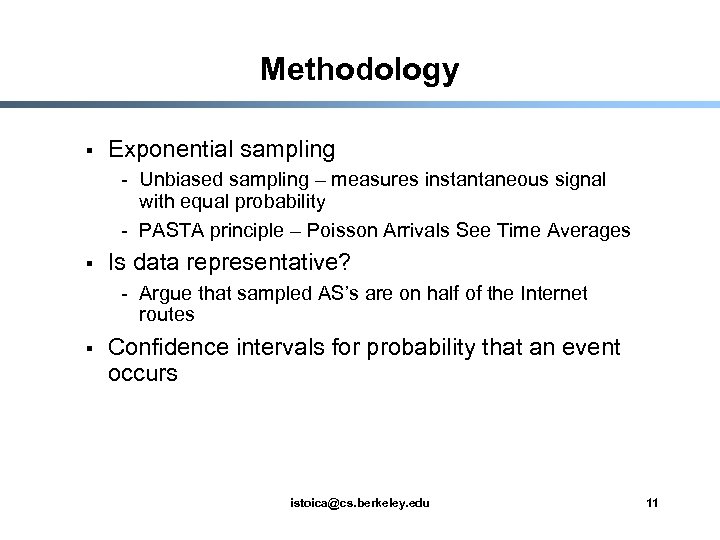 Methodology § Exponential sampling - Unbiased sampling – measures instantaneous signal with equal probability