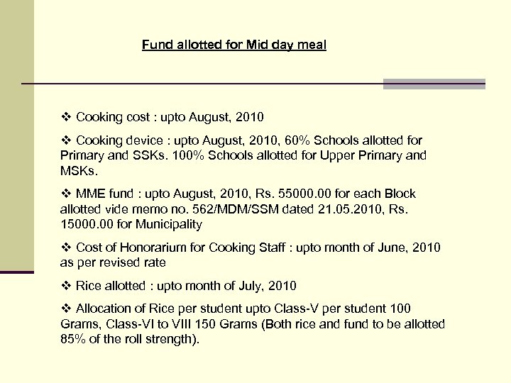 Fund allotted for Mid day meal v Cooking cost : upto August, 2010 v