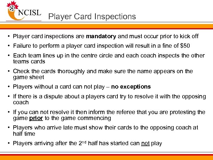 Player Card Inspections • Player card inspections are mandatory and must occur prior to