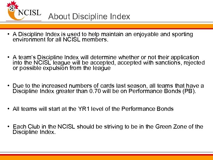 About Discipline Index • A Discipline Index is used to help maintain an enjoyable