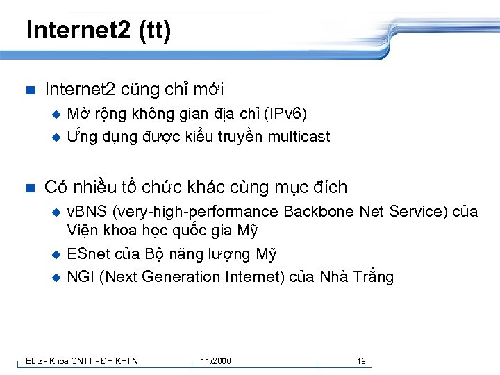 Internet 2 (tt) n Internet 2 cũng chỉ mới Mở rộng không gian địa