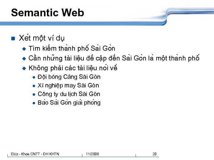 Semantic Web n Xe t mô t ví dụ Tìm kiếm tha nh phô