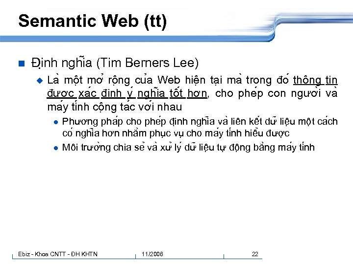 Semantic Web (tt) n Đi nh nghi a (Tim Berners Lee) u La mô
