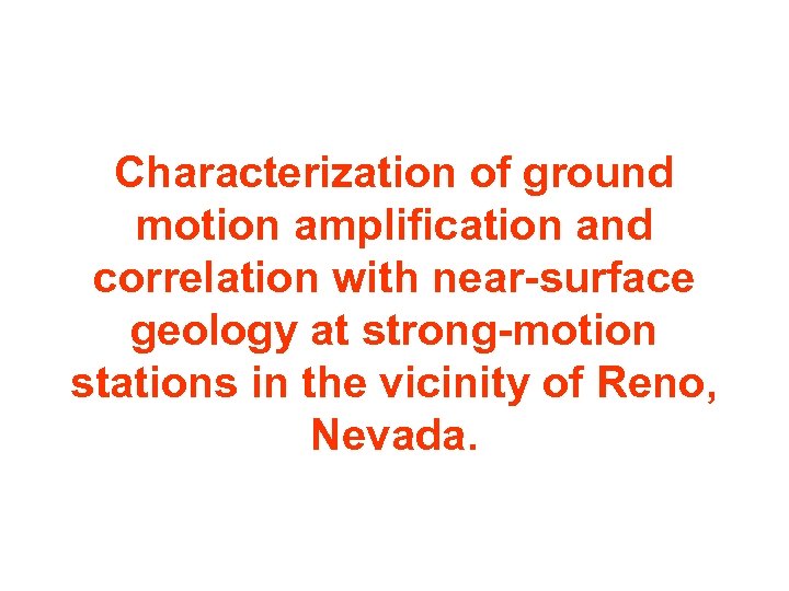 Characterization of ground motion amplification and correlation with near-surface geology at strong-motion stations in