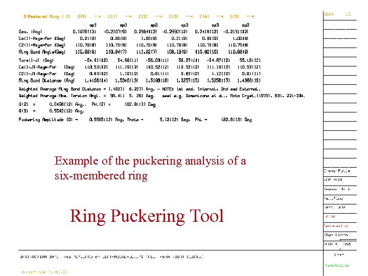 Example of the puckering analysis of a six-membered ring Ring Puckering Tool 