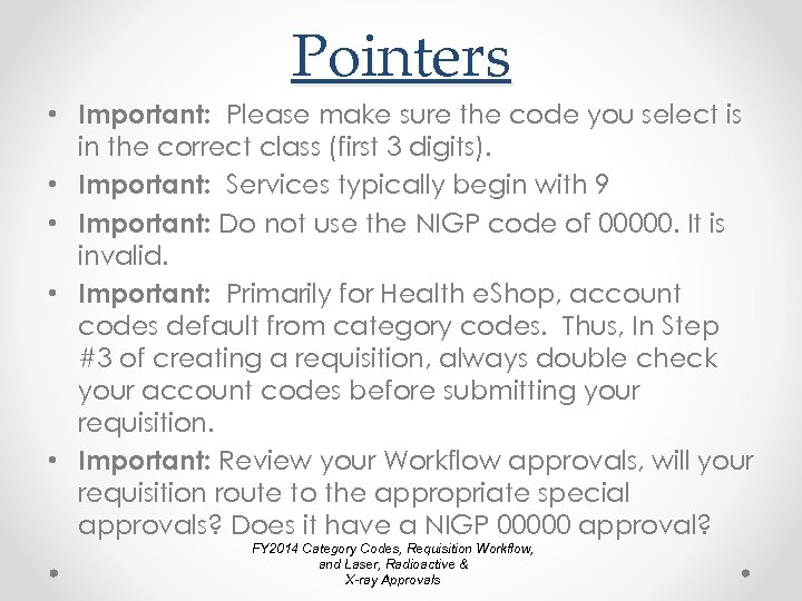 Pointers • Important: Please make sure the code you select is in the correct