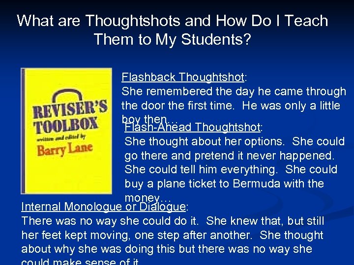 What are Thoughtshots and How Do I Teach Them to My Students? Flashback Thoughtshot: