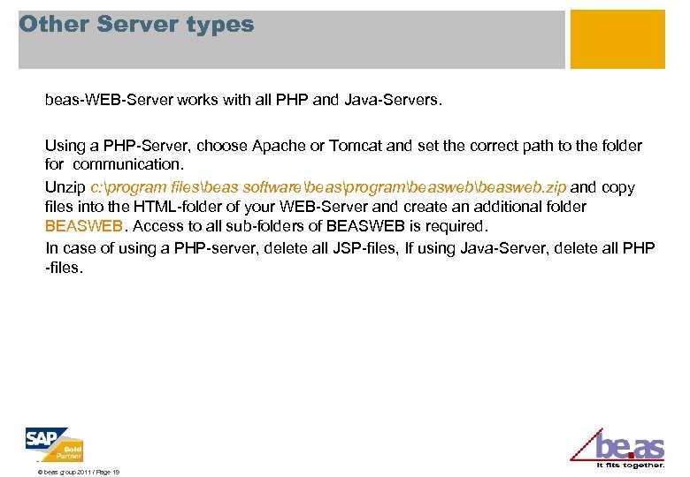 Other Server types beas-WEB-Server works with all PHP and Java-Servers. Using a PHP-Server, choose