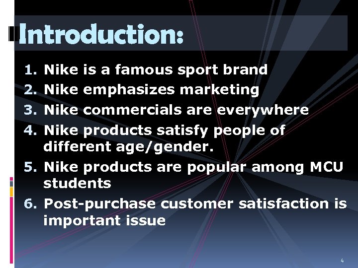 Introduction: Nike is a famous sport brand Nike emphasizes marketing Nike commercials are everywhere