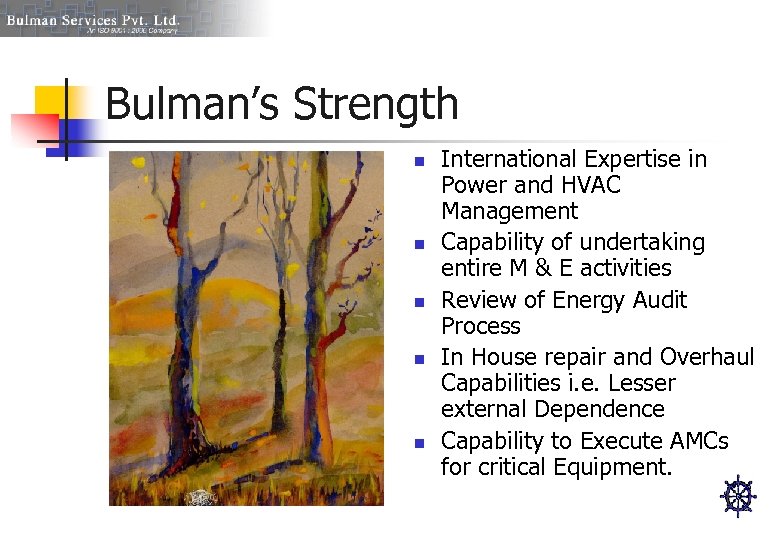 Bulman’s Strength n n n International Expertise in Power and HVAC Management Capability of